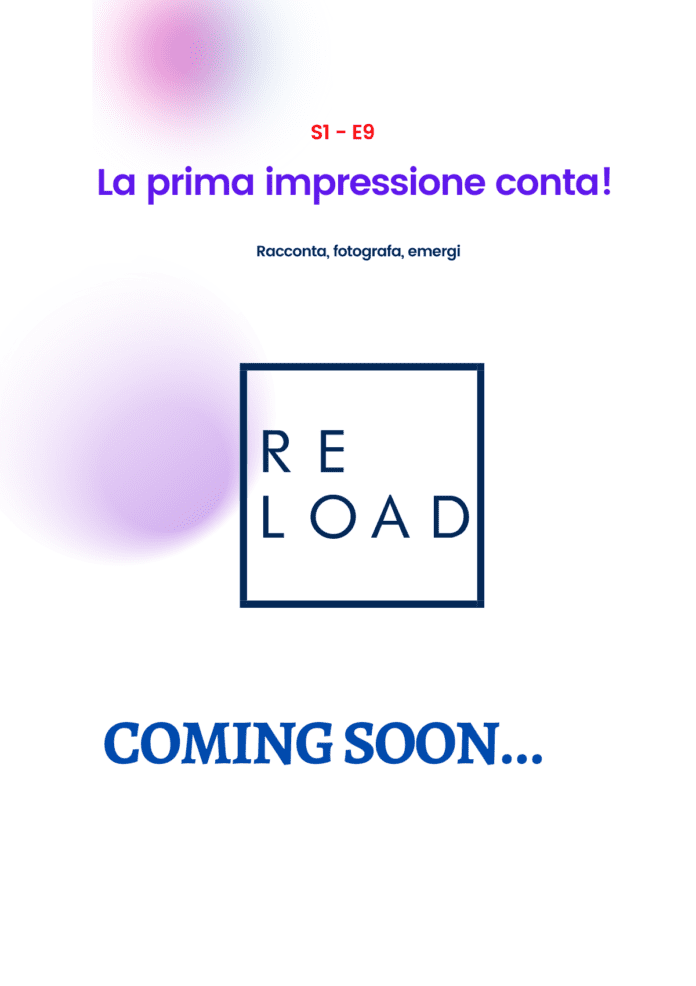 reload prima impressione conta