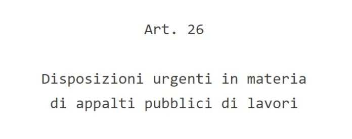 art. 26 disposizioni urgenti in materia di appalti pubblici di lavori